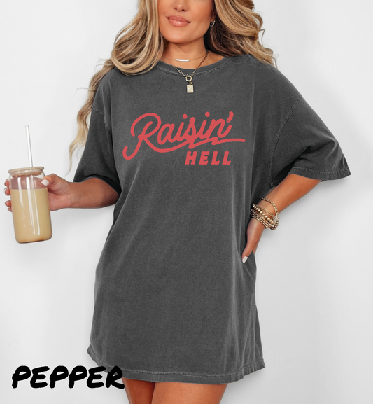 RAISIN' HELL GRAPHIC TEE