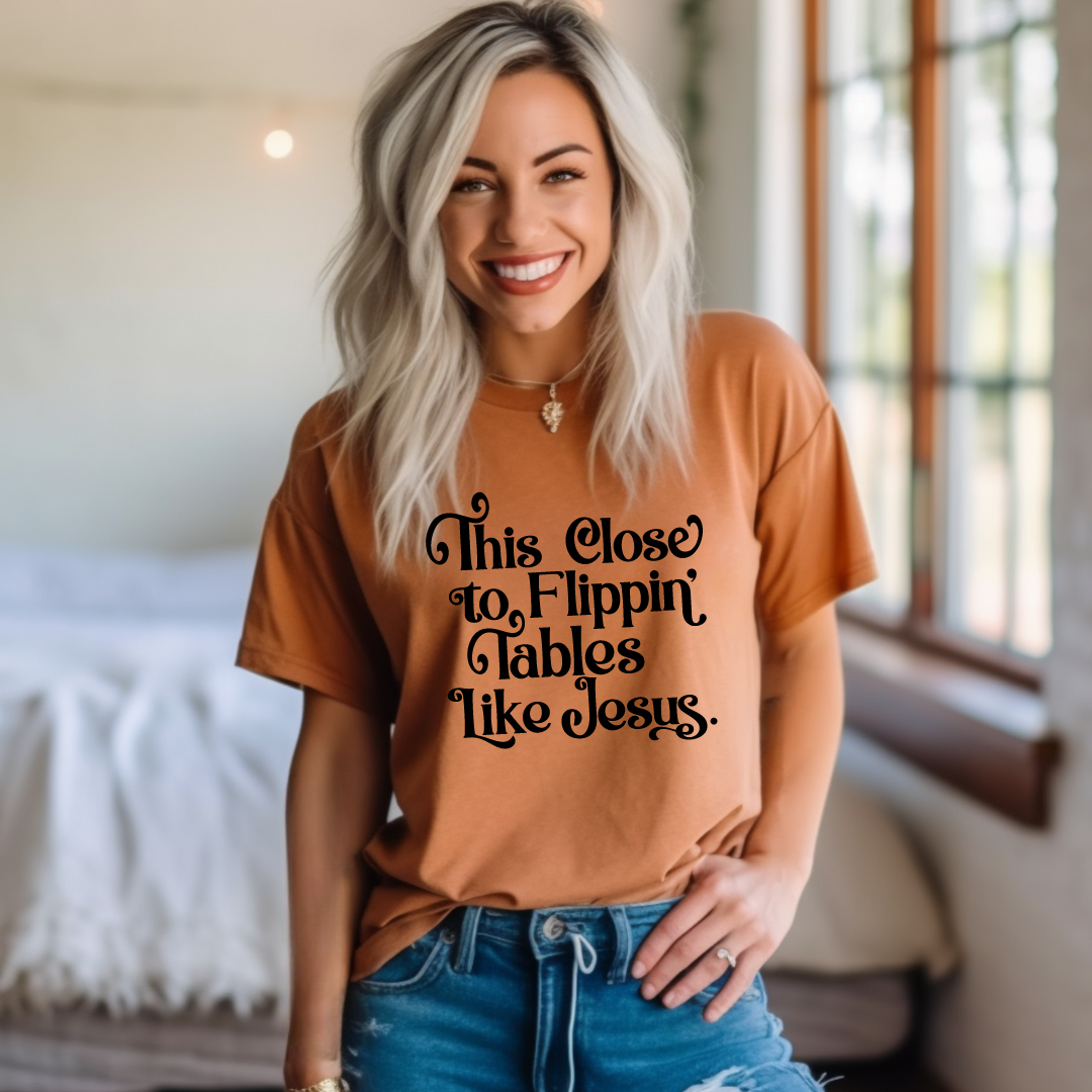 FLIPPIN' TABLES LIKE JESUS GRAPHIC TEE