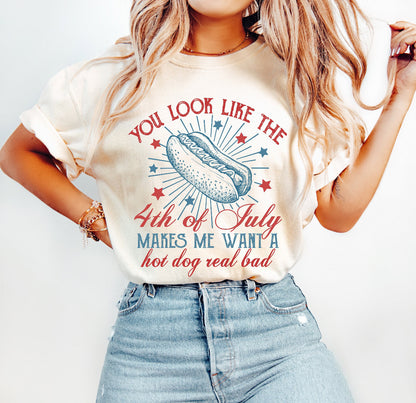 YOU LOOK LIKE THE FOURTH OF JULY GRAPHIC TEE