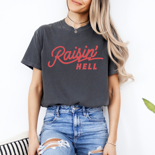 RAISIN' HELL GRAPHIC TEE