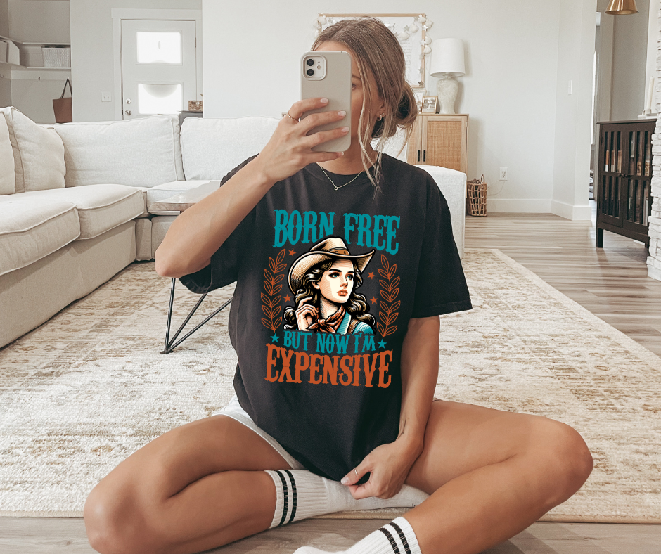 BORN FREE BUT NOW EXPENSIVE GRAPHIC TEE